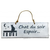 Plaque en bois " Chat du soir espoir..." déco Chat sur fond blanc