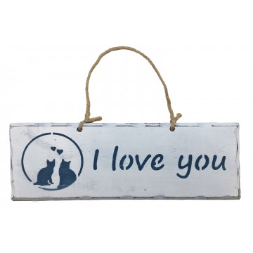 Plaque en bois " I Love You " déco Chat sur fond blanc