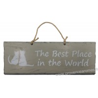 Plaque en bois "The best place in the world " déco Chat sur fond beige clair