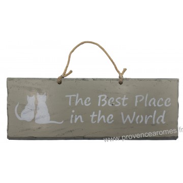 Plaque en bois " The best place in the world " déco Chat sur fond beige clair