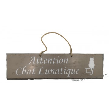 Plaque en bois " Attention Chat Lunatique " déco Chat fond Taupe