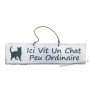 Plaque en bois "Ici vit un chat peu ordinaire" déco Chat fond blanc