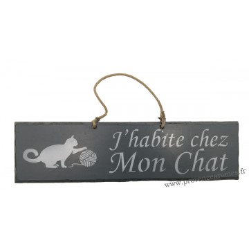 Plaque en bois " J'habite chez mon chat " déco Chat boule de laine fond Anthracite