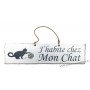 Plaque en bois " J'habite chez mon chat " déco Chat boule de laine fond blanc