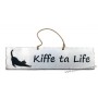Plaque en bois "Kiffe ta life" déco Chat fond Blanc