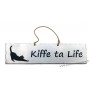 Plaque en bois "Kiffe ta life" déco Chat fond blanc