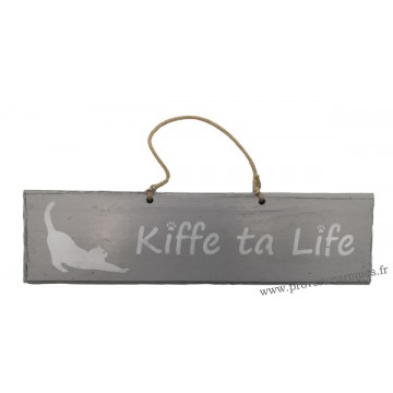 Plaque en bois " Kiffe ta life " déco Chat fond gris clair