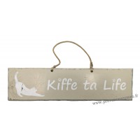 Plaque en bois "Kiffe ta life" déco Chat fond beige clair