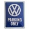 Plaque métal Volkswagen Parking only 20 x15 cm déco rétro vintage