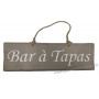 Plaque en bois " Bar à Tapas " fond Taupe