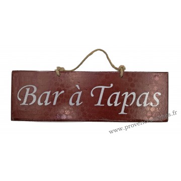 Plaque en bois " Bar à Tapas " fond Bordeaux