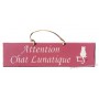 Plaque en bois " Attention Chat Lunatique " déco Chat fond Rose