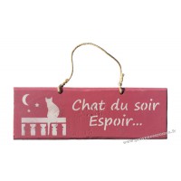 Plaque en bois "Chat du soir espoir..." déco Chat sur fond Rose