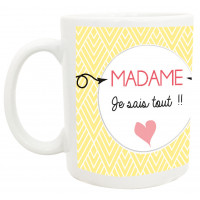 Mug MADAME JE SAIS TOUT collection mugs petits messages