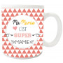 Mug SUPER MAMIE collection Mugs petits messages