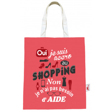 Sac Coton OUI JE SUIS ACCRO AU SHOPPING NON JE N'AI PAS BESOIN D'AIDE Prose-Café