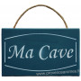 Plaque en bois " MA CAVE " fond bleu canard