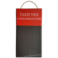 Plaque en bois ardoise " TARIF DES CONSOMMATIONS " rouge