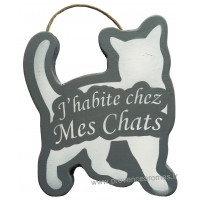 Plaque en bois forme Chat " J'HABITE CHEZ MES CHATS " anthracite