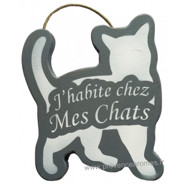 Plaque en bois forme Chat " J'HABITE CHEZ MES CHATS " anthracite