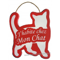 Plaque en bois forme Chat " J'HABITE CHEZ MON CHAT " rouge