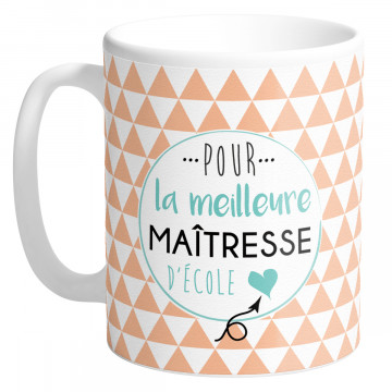 Mug POUR LA MEILLEUR MAÎTRESSE D'ÉCOLE collection Mugs petits messages
