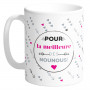 Mug POUR LA MEILLEUR DES NOUNOUS collection Mugs petits messages