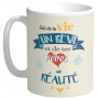 Mug FAIS DE TA VIE UN RÊVE ET DE TES RÊVES UNE RÉALITÉ collection Mugs petits messages