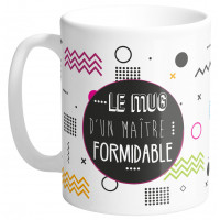 Mug LE MUG D'UNE MAÎTRE FORMIDABLE collection Mugs petits messages