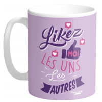 Mug LIKEZ MOI LES UNS LES AUTRES collection Mugs petits messages Prose-café