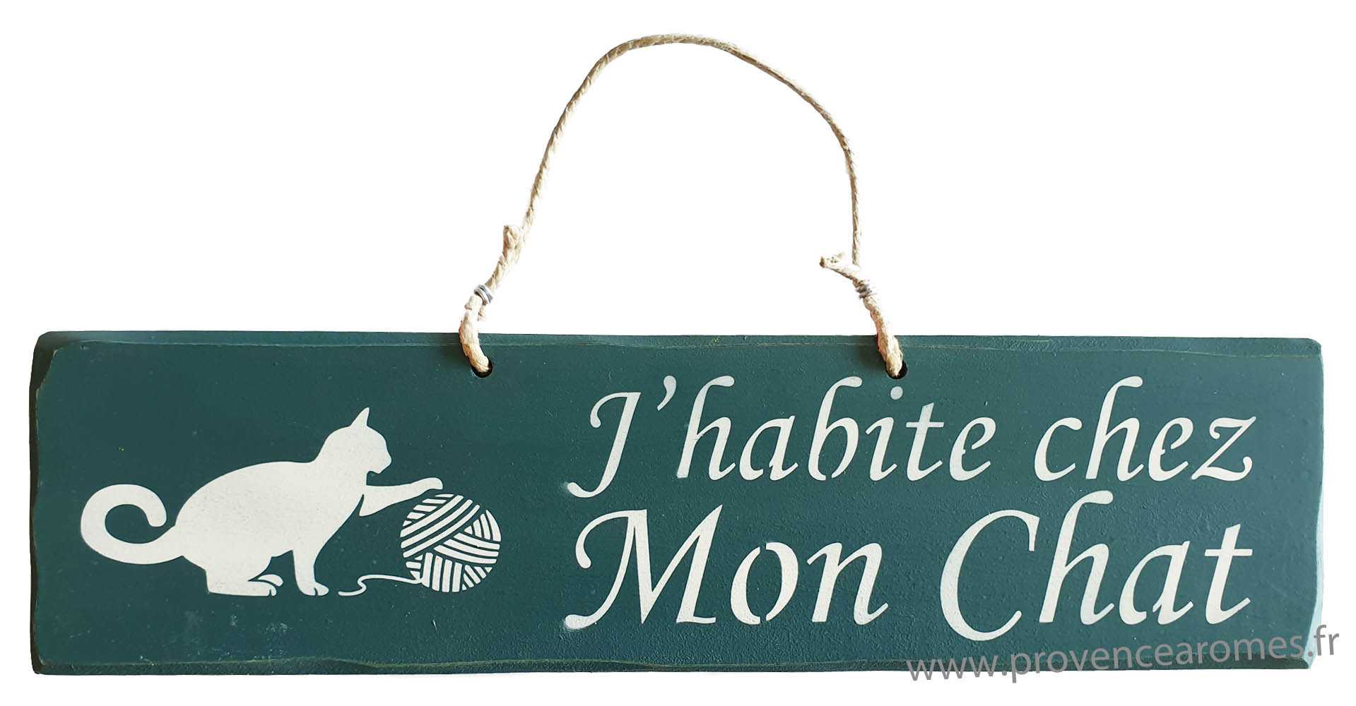Plaque en bois  J'habite chez mon chat  déco Chat boule de laine fond  blanc - Provence Arômes Tendance sud