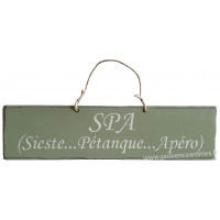 Plaque en bois " SPA Sieste Pétanque Apéro " fond vert