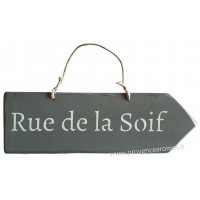 Plaque Flèche en bois " Rue de la Soif " fond anthracite