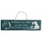 Plaque en bois " Attention au chien. Le chat n'est pas fiable non plus " fond bleu canard