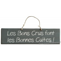 Plaque en bois " Les bon crus font les bonnes cuites " fond Anthracite