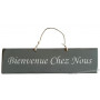 Plaque en bois " Bienvenue chez nous " fond anthracite