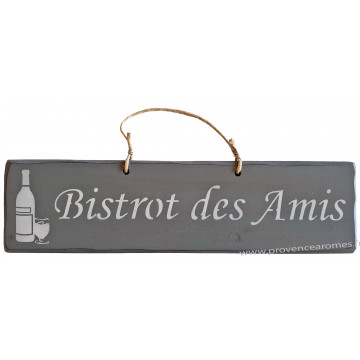 Plaque en bois " BISTROT DES AMIS " fond Anthracite