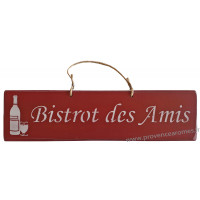 Plaque en bois " BISTROT DES AMIS " fond Rouge