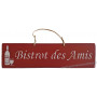 Plaque en bois " BISTROT DES AMIS " fond Rouge