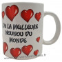 Mug J'AI LA MEILLEURE NOUNOU DU MONDE collection Mugs petits messages