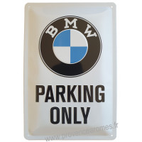 Plaque métal BMW PARKING ONLY 30 x 20 cm déco rétro vintage