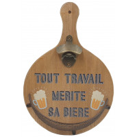 Décapsuleur planche en bois TOUT TRAVAIL MÉRITE SA BIÈRE