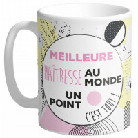 Mug MEILLEUR MAÎTRESSE AU MONDE. UN POINT C'EST TOUT ! collection Mugs petits messages