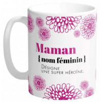 Mug MAMAN NOM FEMININ DÉSIGNE SUPER HÉROÏNE Mugs petits messages