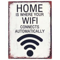 Plaque métal HOME IS WHERE YOUR WIFI CONNECTS AUTOMATICALLY 33 x 25 cm
