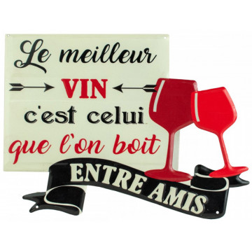 Plaque métal LE MEILLEUR VIN C'EST CELUI QU'ON BOIT ENTRE AMIS