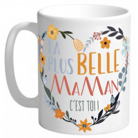 Mug LE MUG LA PLUS BELLE MAMAN C'EST TOI Mugs petits messages