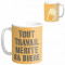 Mug TOUT TRAVAIL MÉRITE SA BIÈRE