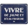 Plaque métal VIVRE DE JAUNE Natives déco rétro vintage