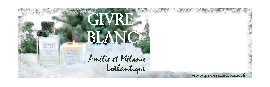 GIVRE BLANC Amélie et Mélanie Lothantique